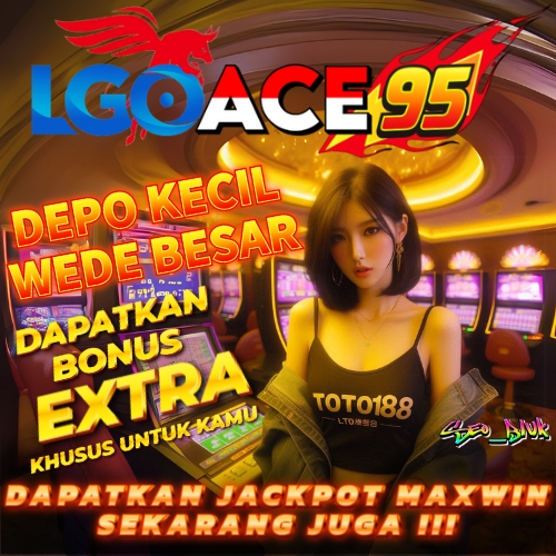 LGOACE95: Platform Slot Gacor dengan Hadiah Besar Setiap Hari